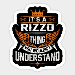 Rizzo - Rizzo Thing You Wouldn'T Understand Sticker